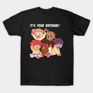 It&#39;s your birthday ! T-Shirt